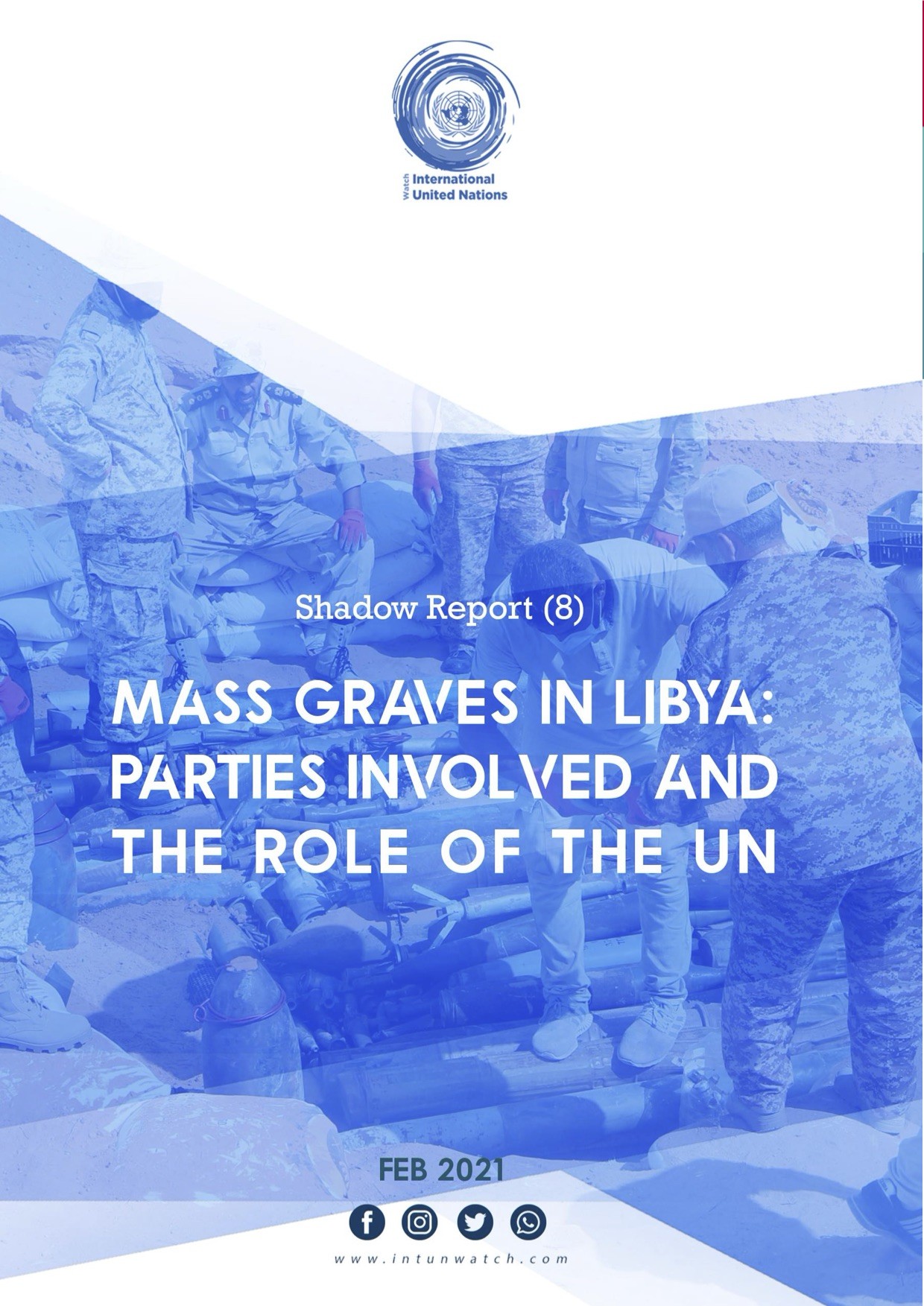  Report (8): Mass Graves in Libya: Parties Involved and the Role of the UN
